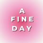 A Fine Day (sped up)