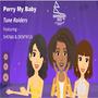 PERRY MY BABY (feat. SHENAI & DEM'N'US)