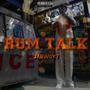 Rum Talk (Explicit)