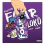 FOUR LOKO (feat. Favicho & Kayoyi) [Explicit]