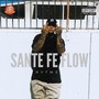 Santa Fe Flow (Explicit)