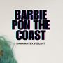 Barbie Pon the Coast (Explicit)