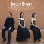 Jessica Rivera Sings Romantic Music for Soprano, Clarinet & Piano
