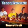 Ya no Quiero Verte
