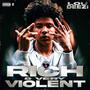 Rich & Very Violent (Explicit)
