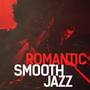 Romantic Smooth Jazz