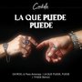 LA QUE PUEDE, PUEDE REMIX