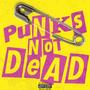 PuNKs NOT DeAD (Explicit)