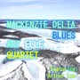 Mackenzie Delta Blues (feat. Arthur Lee)