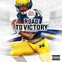 ROAD TO VICTORY (Explicit)