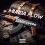 Murda Flow (Explicit)