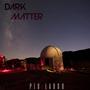 DARK MATTER