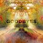 GOODBYES (feat. Orris) [Explicit]