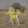 Love Me Back Ft. Lil Ceo