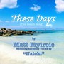 These Days (The Beach Song) [feat. Naloki]