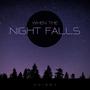 When The Night Falls