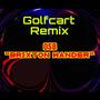 Brixton Wander (Golfcart Remix)