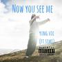 Now you see me (Explicit)