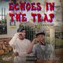 ECHOES IN THE TRAP E.P (Explicit)