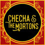 Checha & The Mortons