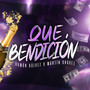 Qué Bendición (Explicit)