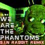 We Are The Phantoms (feat. Rotten Eggplant)