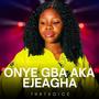 Onye Gba Aka Ejeagha