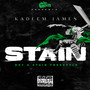 Stain ( Not a Stain FreeStyle ) [Explicit]