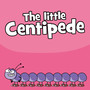 The Little Centipede