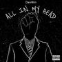 All In My Head (Explicit)