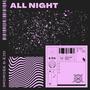 All Night (feat. EJD) [Explicit]