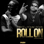 Roll On (feat. Young Dolph) [Explicit]