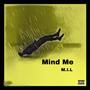 Mind Me (Explicit)