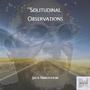 Solitudinal Observations