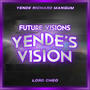 Future Visions: Yende's Vision