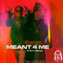 Meant 4 Me (feat. Karocx) [Explicit]