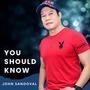 You Should Know (feat. John Sandoval)