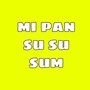 Mi Pan Su Su Sum