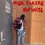 RISK TAKERS (Explicit)