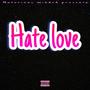 Hate love (Explicit)