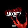 Battling AnXieTy (Explicit)