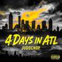4 Days In Atlanta (Explicit)