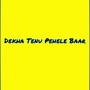 Dekha Tenu Pehele Baar (Re-recorded Version)