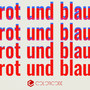 Rot und Blau (Remixes by Roman Lindau, Roberto, Sascha Rydell)