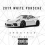 2019 White Porsche (Explicit)