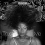 Trust Me (Explicit)