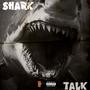 shark talk (Explicit)