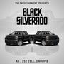 Black Silverado (feat. AK $oprano & Snoop B) [Explicit]