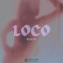 Loco (Explicit)