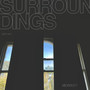 Surroundings (Part One)